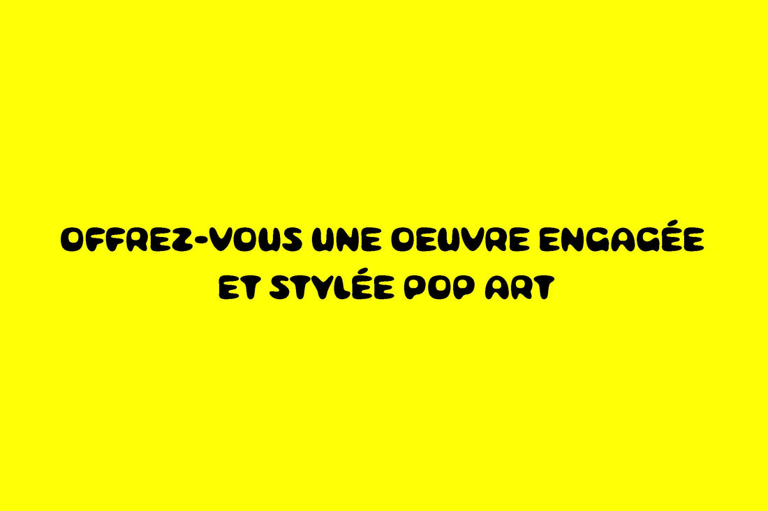 Offrez-vous une œuvre engagée et stylée Pop Art: la femme et les animaux